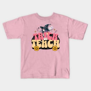 Trick Or Teach Teacher Halloween Kids T-Shirt